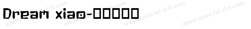 Dream xiao字体转换